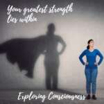 Woman with superhero shadow: Exploring consciousness
