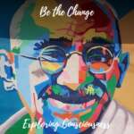 Colourful Gandhi portrait, 'Be the Change'